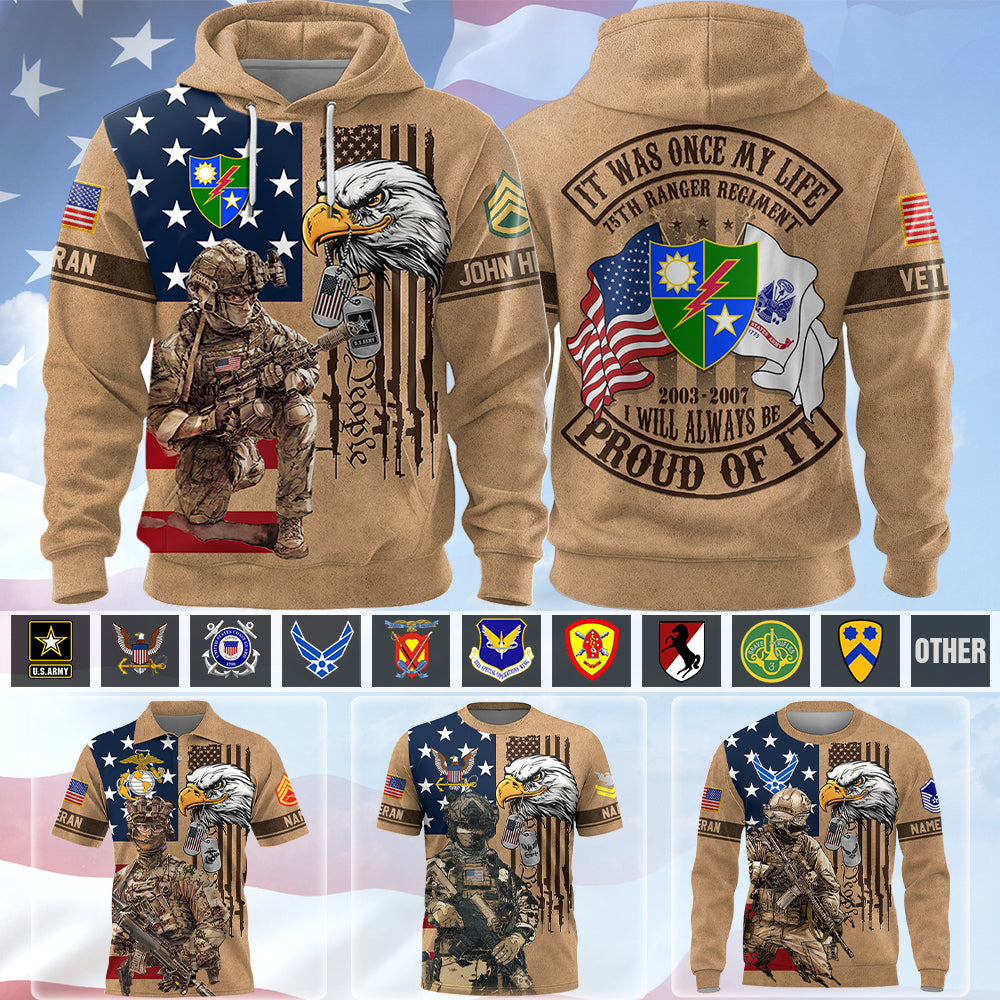 Custom Shirt It Was Once My Life US Veteran I Will Always Be Proud Of It Personalized All Over Print Shirt Veteran Gift K1702 Trhn