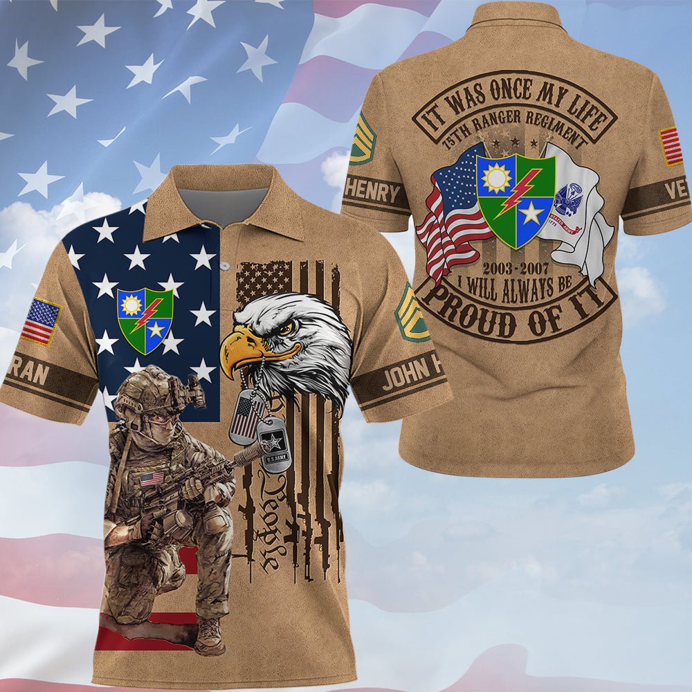 Custom Shirt It Was Once My Life US Veteran I Will Always Be Proud Of It Personalized All Over Print Shirt Veteran Gift K1702 Trhn