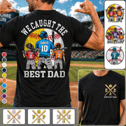 We Caught The Best Dad Custom Baseball Softball Dad Shirt With Kids Number and Name Gift For Dad, Father's Day T1807 Hv01