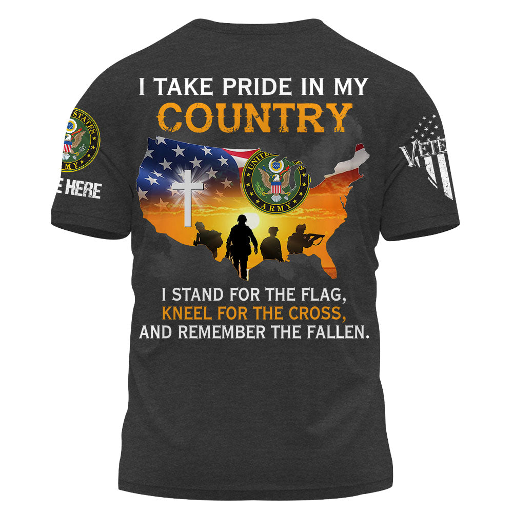Personalized Shirt I Take Pride In My Country I Stand For The Flag Kneel For The Cross Veteran Shirt K1702