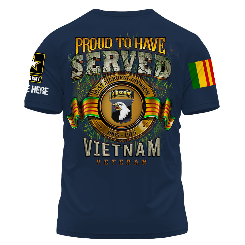 Proud To Have Served Vietnam Veteran Personalized Shirt Custom Division Gift For Vietnam Veteran Day K1702