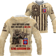 Custom All Over Print Shirt I May Not Have A PhD But I Do Have A DD-214 Custom Division Military Gift For Veteran K1702 Trhn
