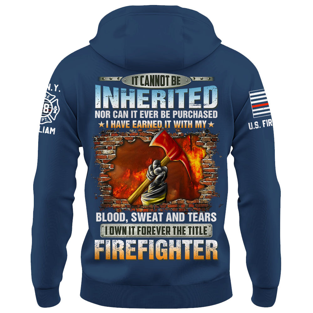 Personalized All Over Print Firefighter Shirt It Cannot Be Inherited Nor Can It Be Purchased Gift For Firefighters K1702 Trhn