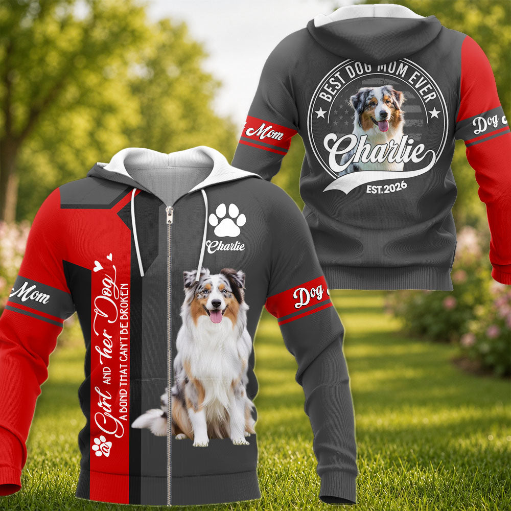 A Girl and Her Dog A Bond That Can't Be Broken - Best Dog Mom Ever - Personalized Shirt - Custom Photo Gift For Dog Lovers T1807 Pt99
