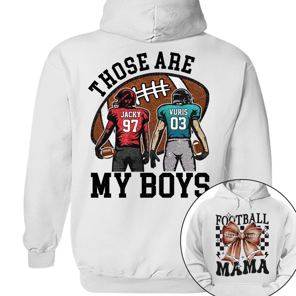 Those Are My Boys Personalized Football Mom Football Grandma Shirt Gift For Sport Family T1807 Hv01