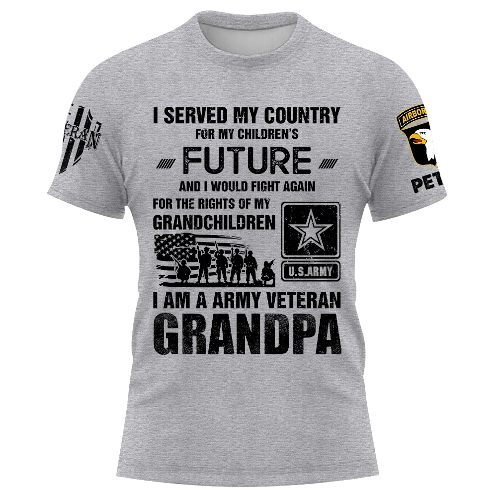 Custom Shirt I Served My Country For My Children's Future Veteran Grandpa Gift For Veterans K1702 Trhn