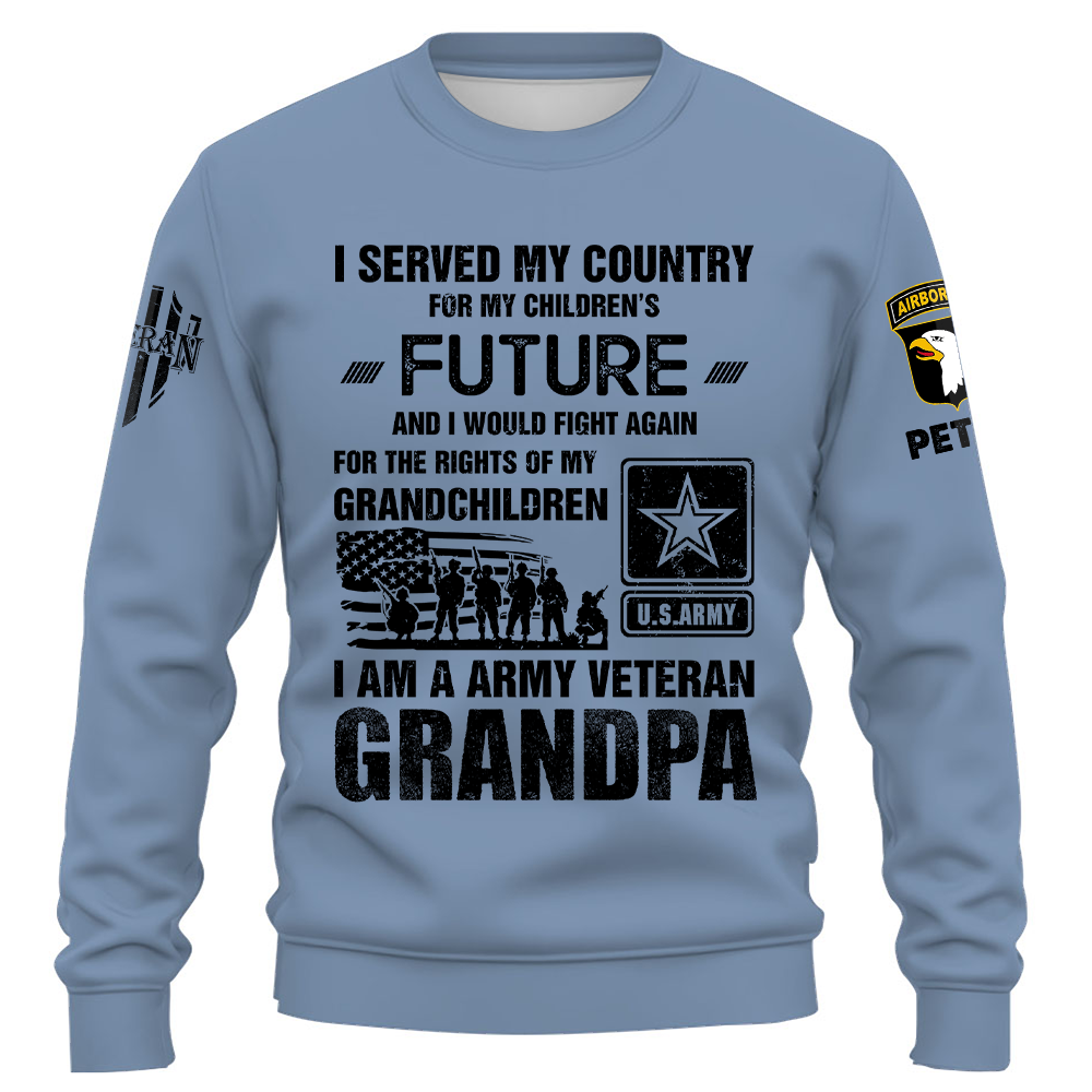 Custom Shirt I Served My Country For My Children's Future Veteran Grandpa Gift For Veterans K1702 Trhn
