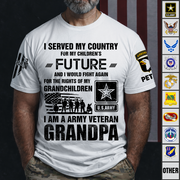 Custom Shirt I Served My Country For My Children's Future Veteran Grandpa Gift For Veterans K1702 Trhn