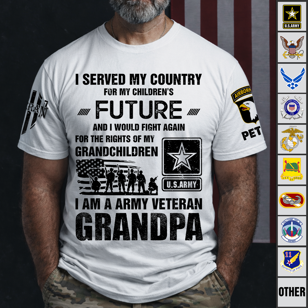 Custom Shirt I Served My Country For My Children's Future Veteran Grandpa Gift For Veterans K1702 Trhn