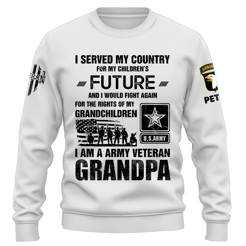 Custom Shirt I Served My Country For My Children's Future Veteran Grandpa Gift For Veterans K1702 Trhn