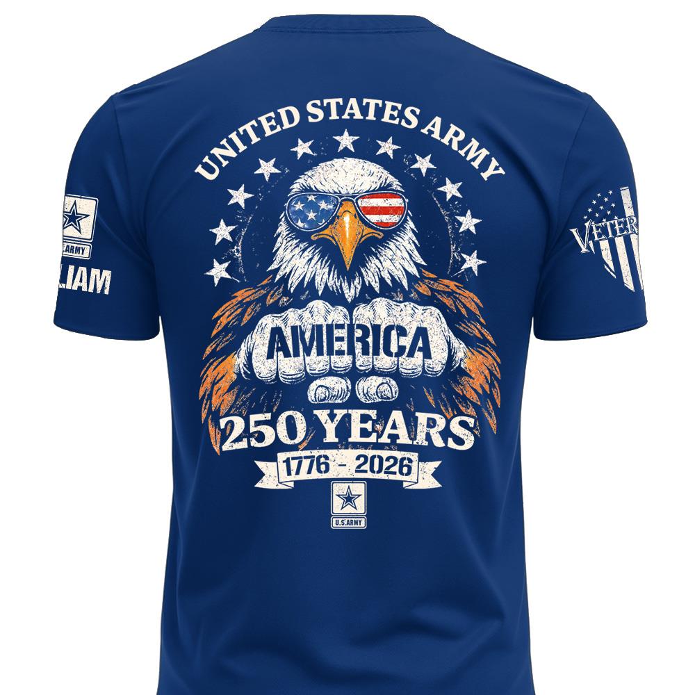 Custom America 250 Years Shirt Available All Military Branches Gift For Veterans Soldier K1702 MT2
