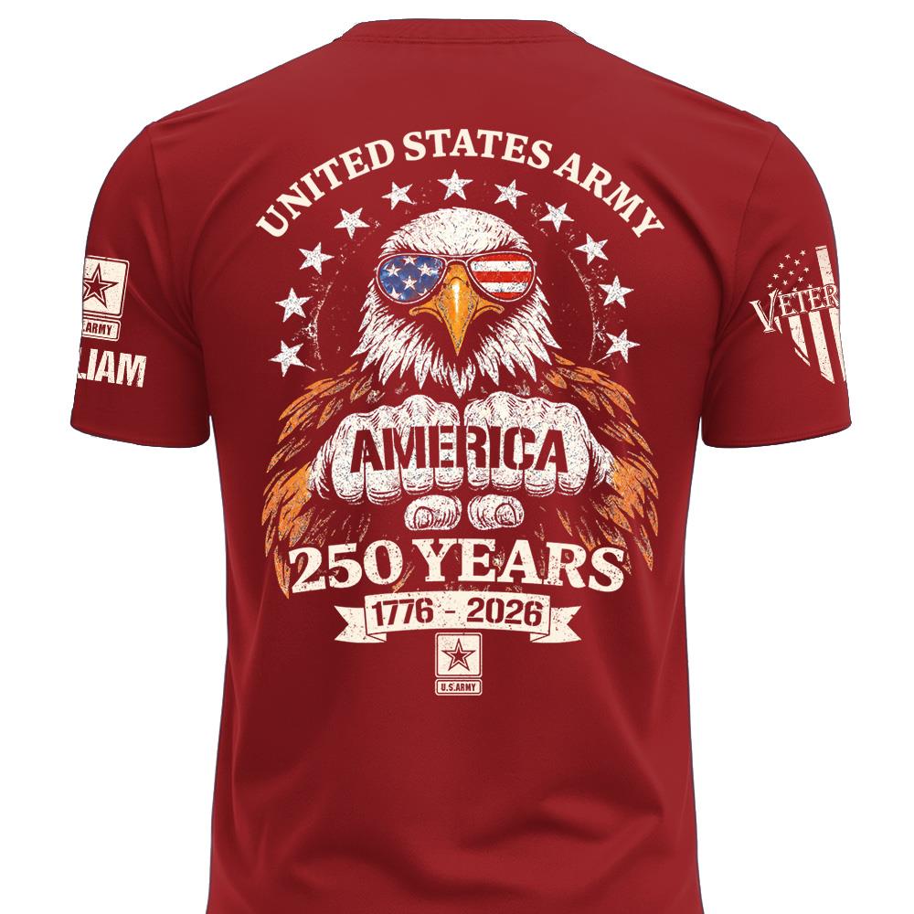 Custom America 250 Years Shirt Available All Military Branches Gift For Veterans Soldier K1702 MT2