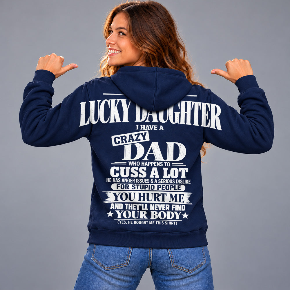 I Am A Lucky Daughter I Have A Crazy Dad Oversized Shoulder Print Shirt T24