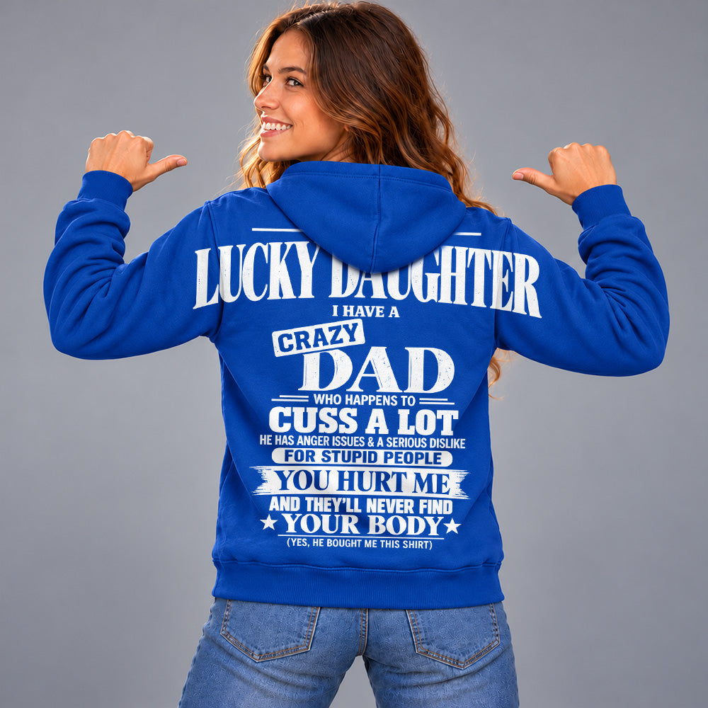 I Am A Lucky Daughter I Have A Crazy Dad Oversized Shoulder Print Shirt T24
