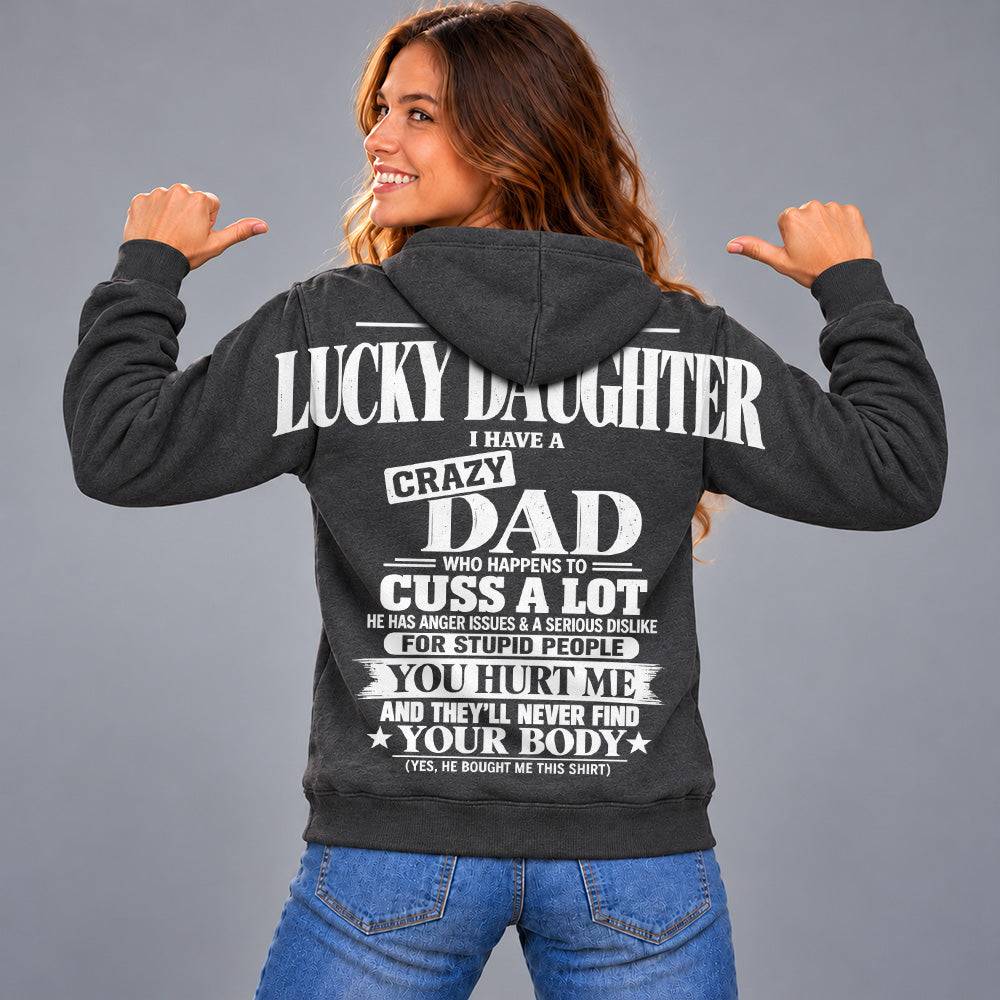 I Am A Lucky Daughter I Have A Crazy Dad Oversized Shoulder Print Shirt T24