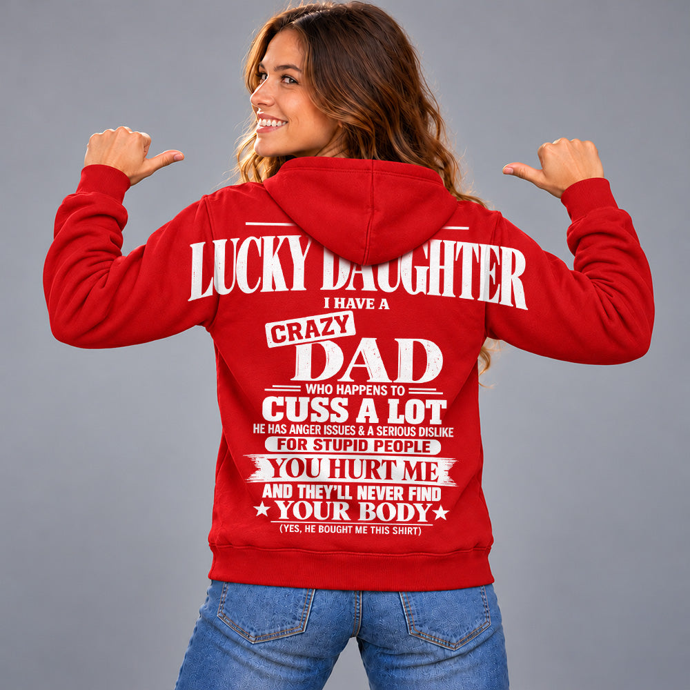 I Am A Lucky Daughter I Have A Crazy Dad Oversized Shoulder Print Shirt T24