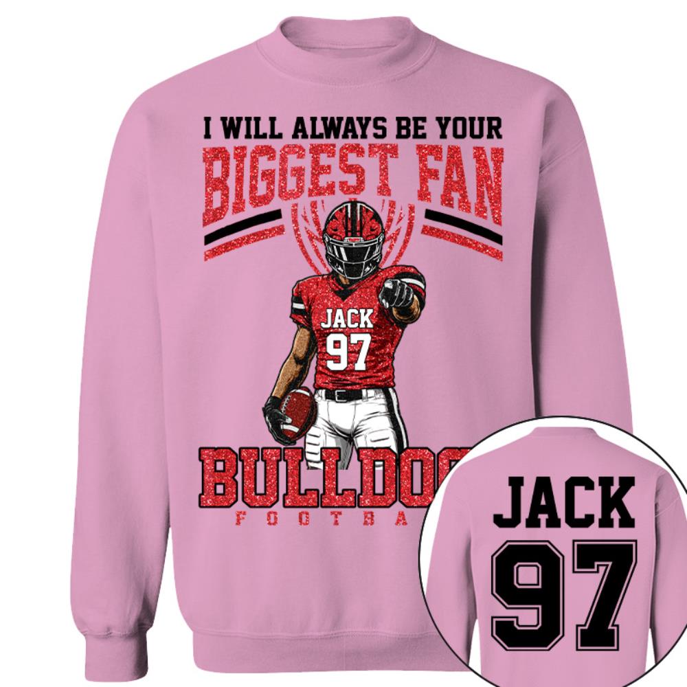 I Will Always Be Your Biggest Fan, Custom Football Player Arts Sport Gameday Shirt, Gift For Football Mom Football Lovers Na02 Nh00