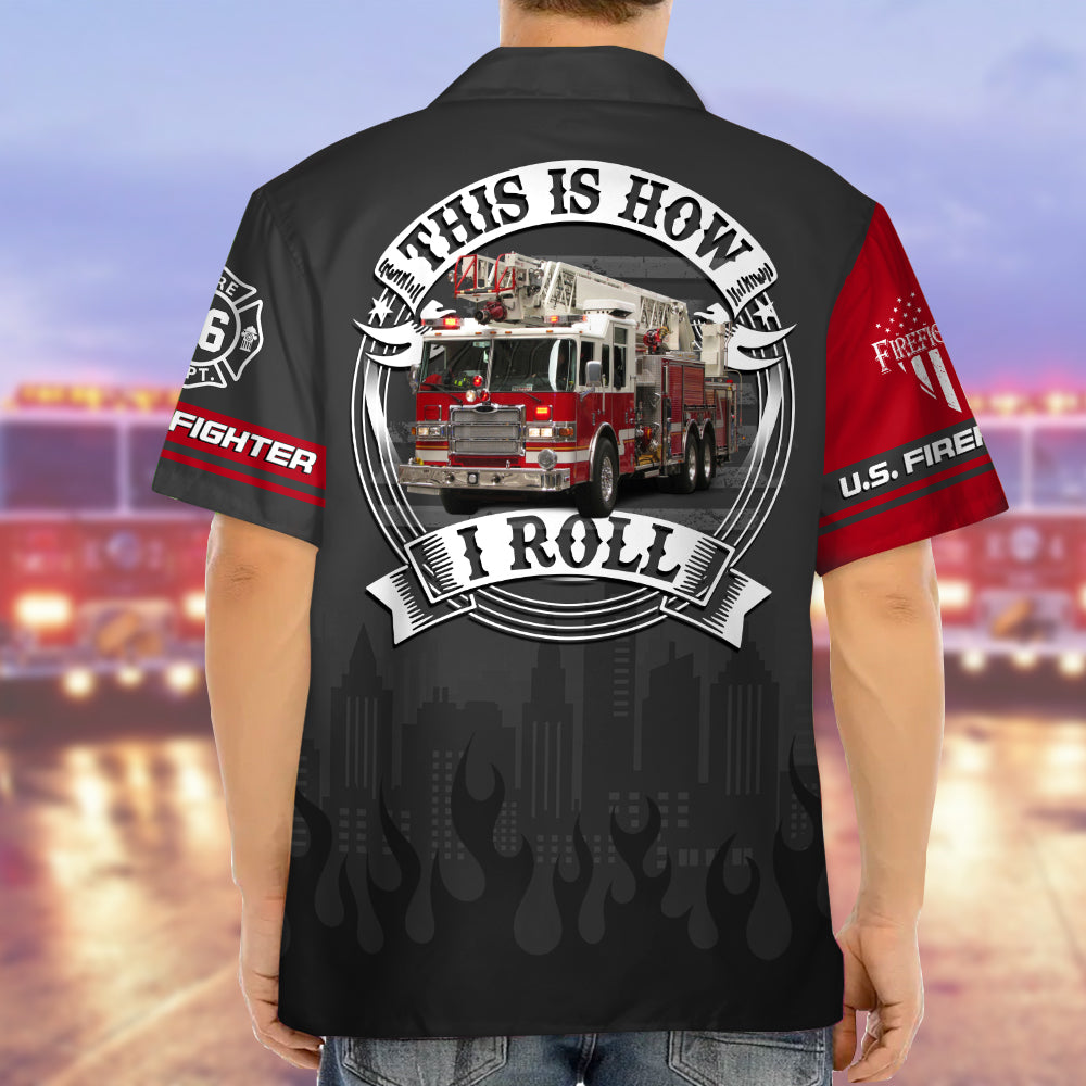 This Is How I Roll - Personalized Upload Vechicle Photo For Firefighter Shirt K1702 Trhn