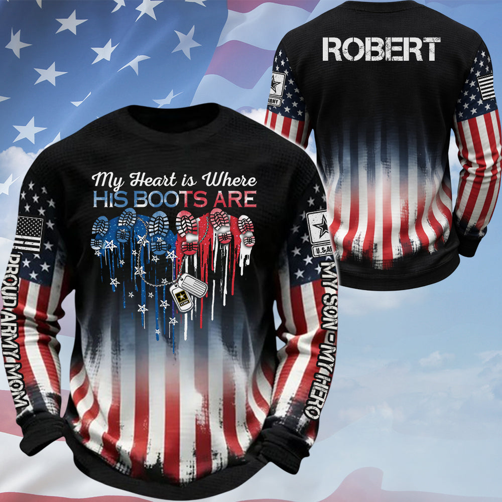 Custom Shirt My Heart Is Where His Boots Are My Son My Soldier My Hero Gift For Military Family Proud Military Family Shirt K1702