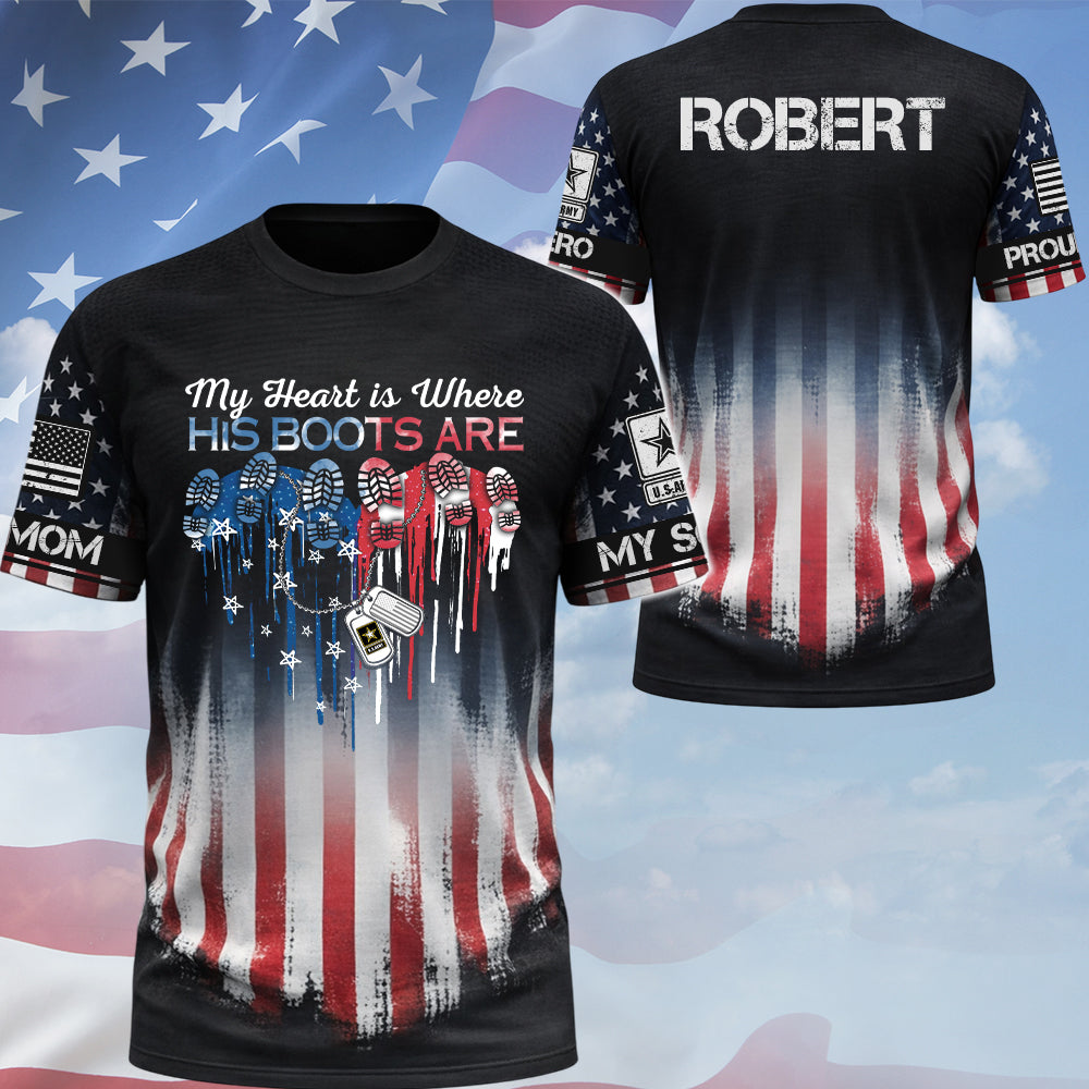 Custom Shirt My Heart Is Where His Boots Are My Son My Soldier My Hero Gift For Military Family Proud Military Family Shirt K1702