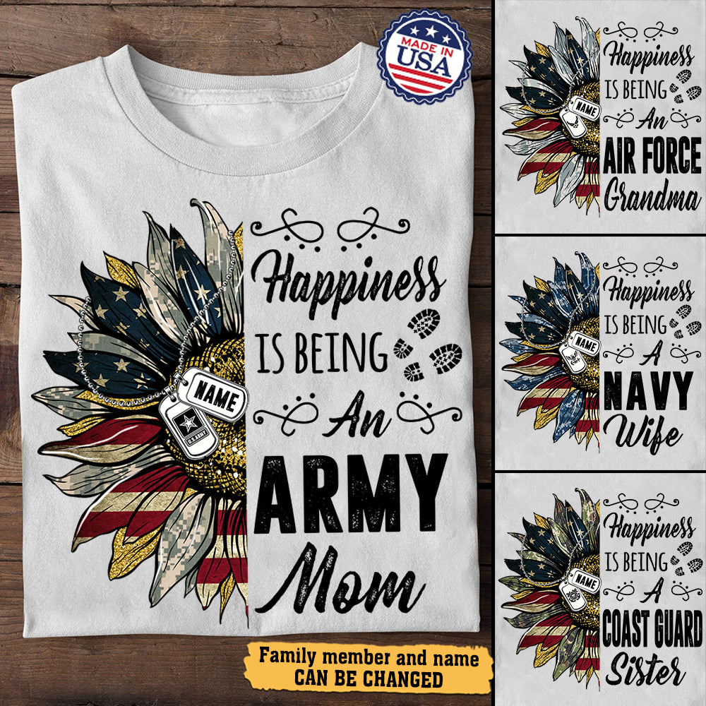 Personalized Shirt Happiness Is Being An Army Marine Air Force Navy Coast Guard Mom Wife Grandma Sister Shirt H2511