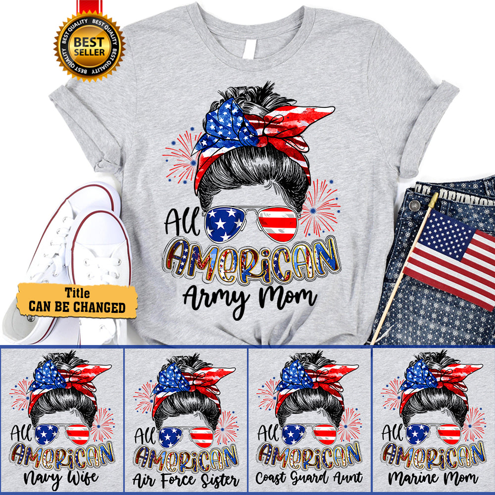 Personalized Shirt 4th July All American Army Mom Independence Day Shirt For Military Mom Wife Sister Aunt Family Member Vr2 H2511