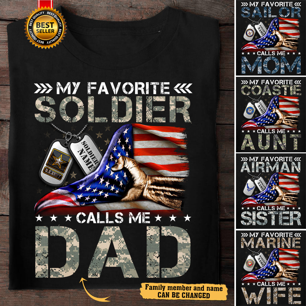 Personalized Shirt My Favorite Soldier Calls Me Mom Dad Wife American Flag Shirt For Army Marine Air Force Navy Coast Guard Mom Dad Wife Sister Military Family Member H2511