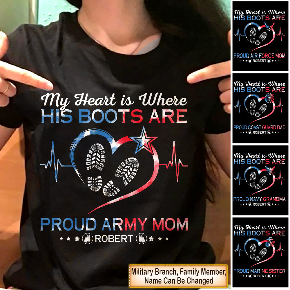 Personalized Tshirts My Heart Is Where His Boots Are Proud Military Mom Armed Force Shirt Hk10 Trhn