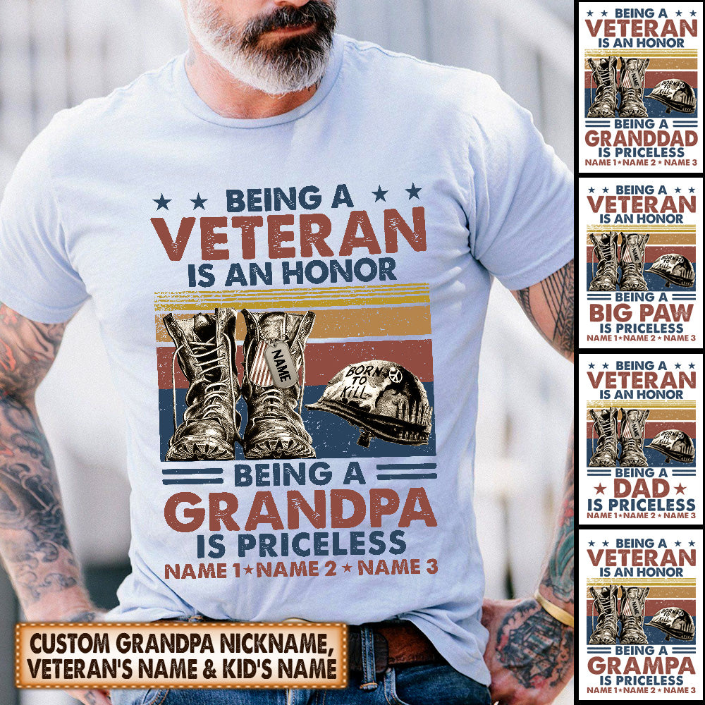 Personalized Shirt Being A Veteran Is An Honor Being A Grandpa Is Priceless Father's Day Veteran's Day Shirt For Veteran Hk10 - TRHN
