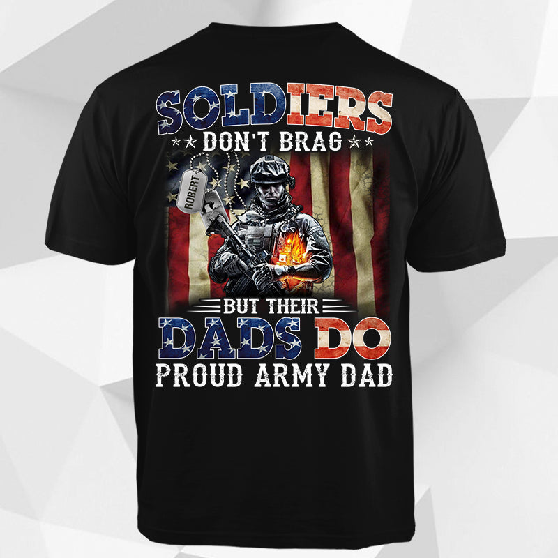 Personalized Soldier's Name & Family Member | Soldier Don't Brag But Their Dads Do Proud Army Dad - Gift For Dad, For Mom For Grandma... US.Army | Military Shirt - K1702 - TRHN
