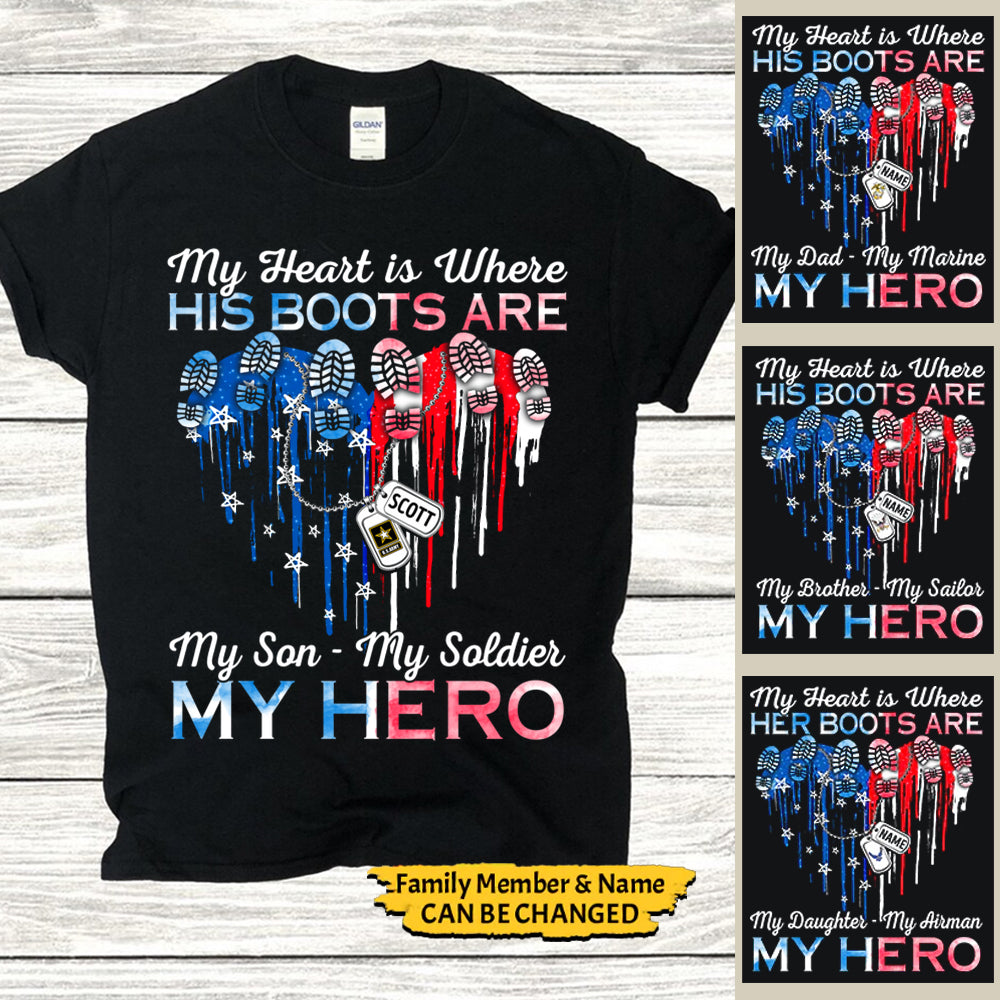 Personalized Shirt My Heart Is Where His Boots Are My Son My Soldier My Hero Heart American Flag Shirt For Army Marine Air Force Navy Coast Guard Family Member Vr2 H2511
