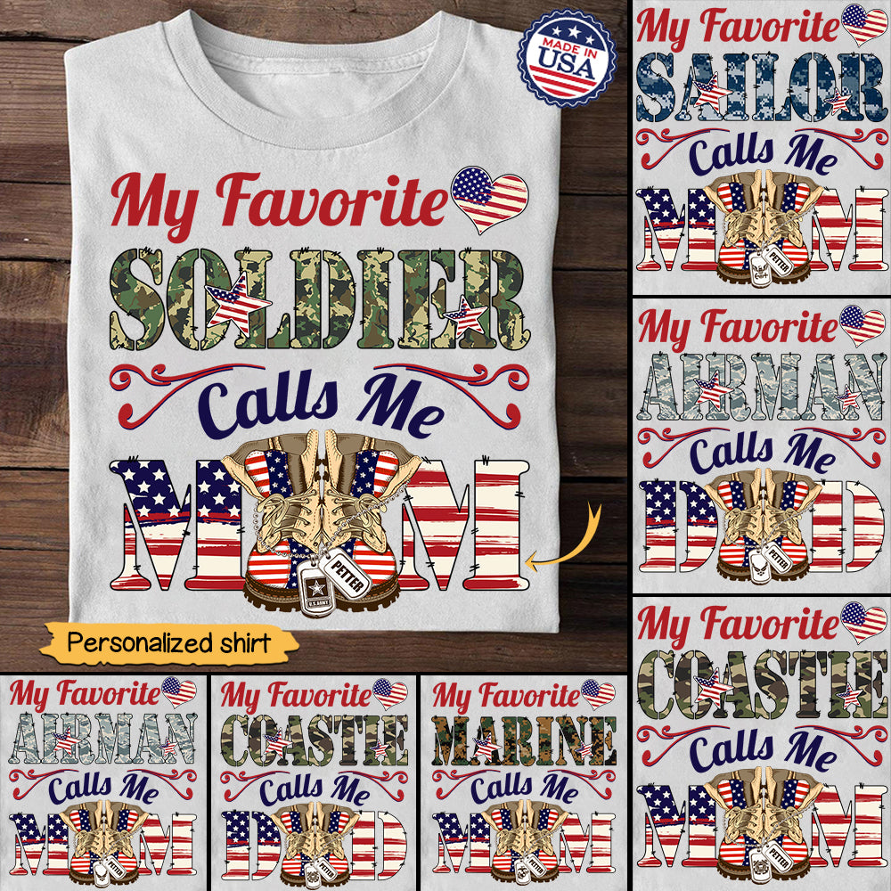 Personalized Family Member Military Branch And Soldier Name My Favorite Soldier Calls Me Mom American Flag Shirt For Military Parent H2511