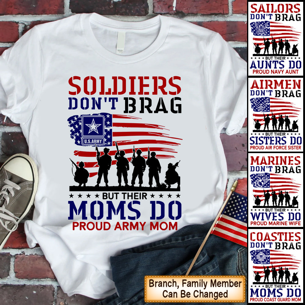 Personalized Shirts Soldiers Don't Brag But Their Moms Do 4th July American Flag Shirt For Military Family Member Hk10 Trhn