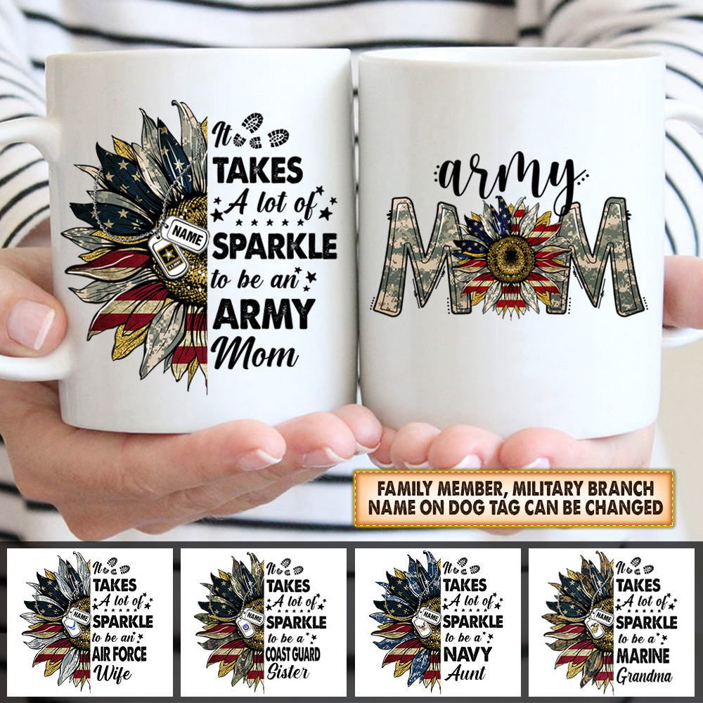 Personalized Mugs It Takes A Lot Of Sparkle To Be A Family Military Sunflowre American HK10 - TRHN