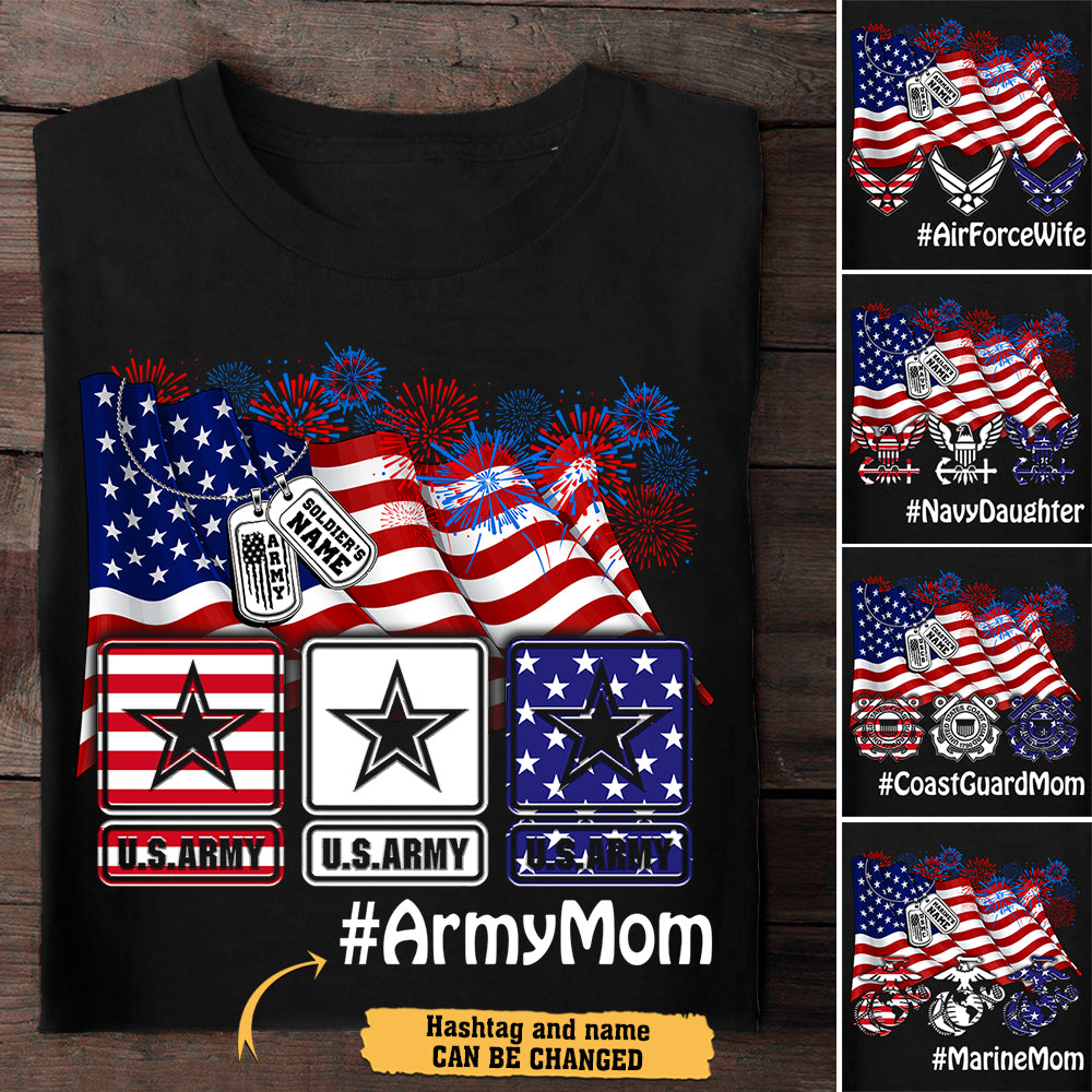 Personalized Shirt 4th Of July Independence Day Army Mom Shirt For Army Marine Air Force Navy Coast Guard Mom Dad Daughter Wife Sister H2511