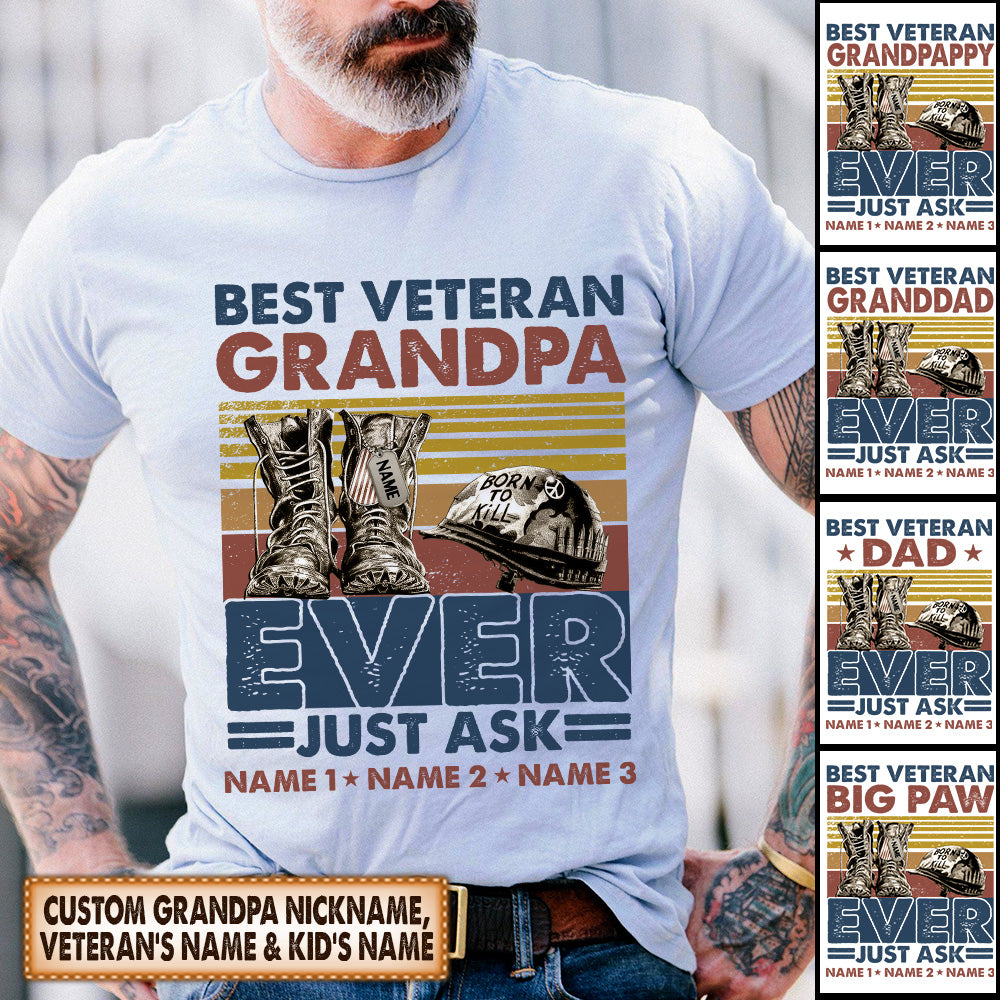Personalized Shirt Best Veteran Grandpa Ever Just Ask My Kids Father's Day Veteran's Day Shirt For Veteran Hk10 - TRHN