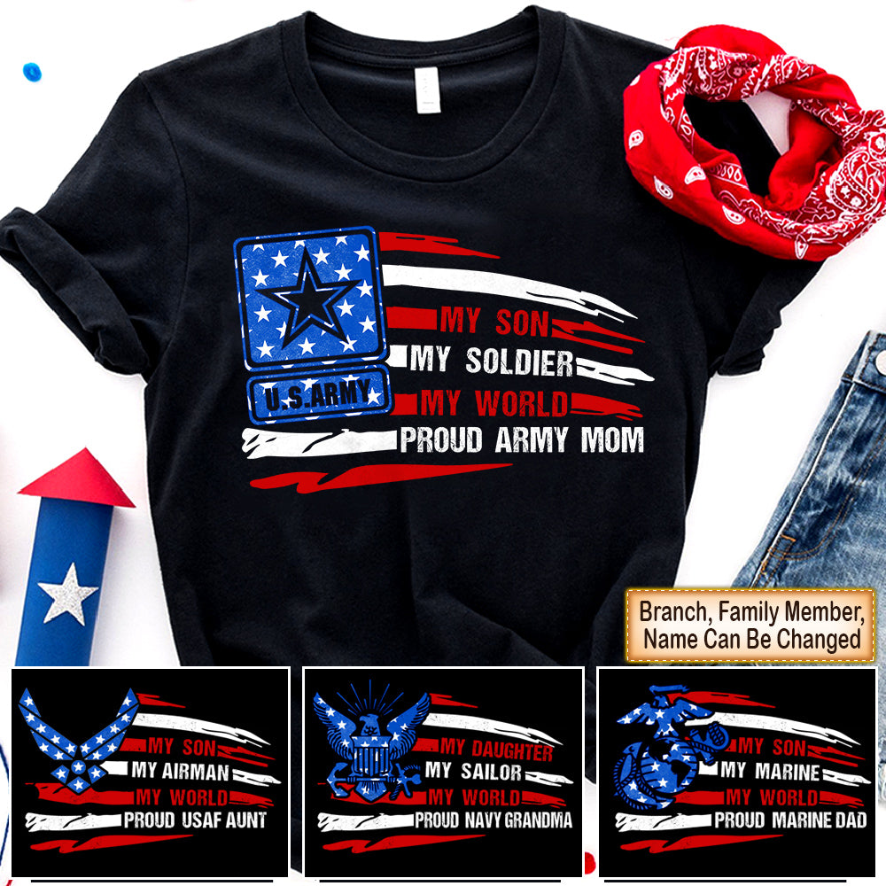 Personalized Shirt My Son My Soldier My World Proud Army Mom American Flag 4th July Shirt For Military Family Member Hk10 Trhn
